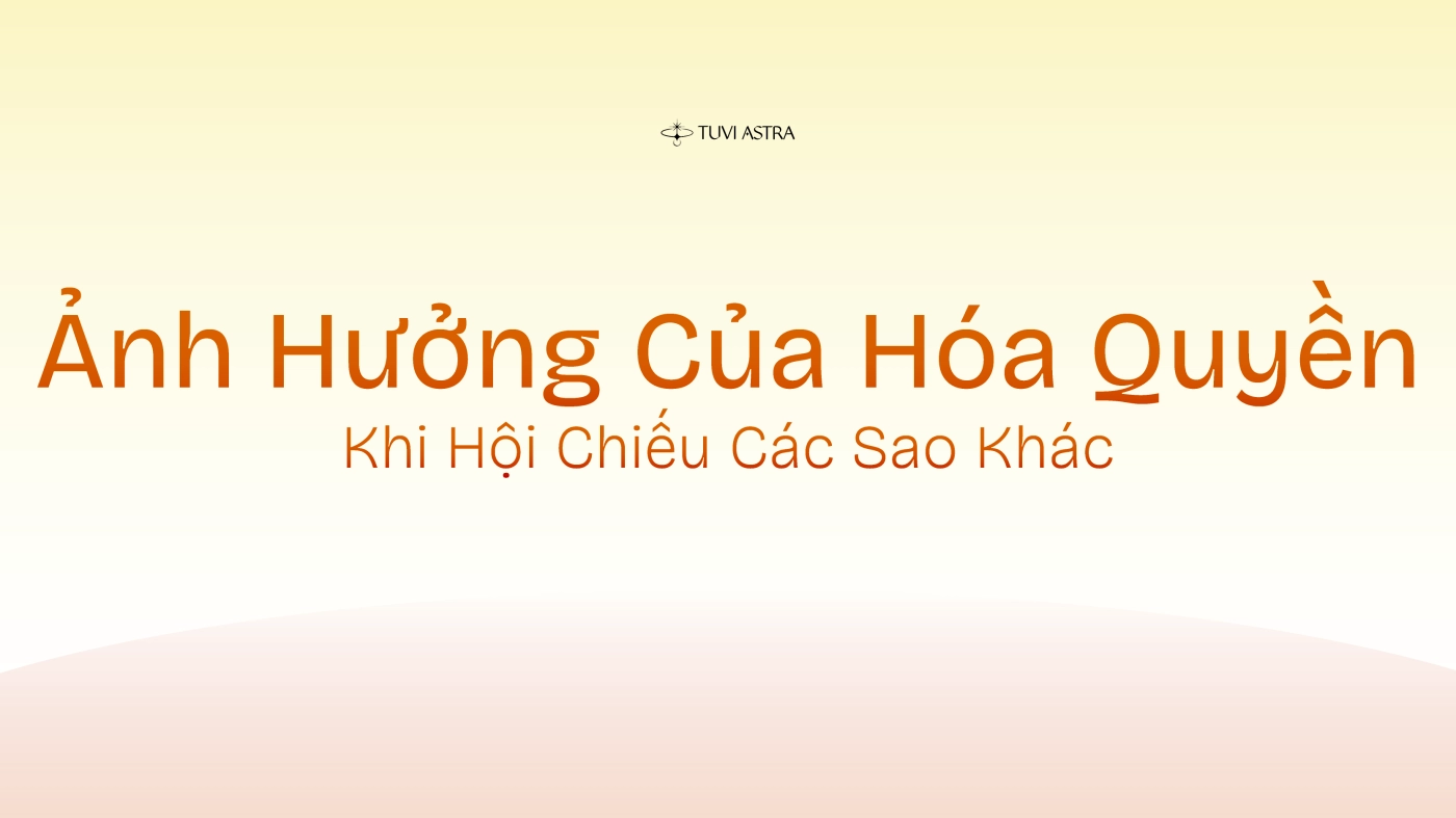 Hóa Quyền đồng cung hay hội chiếu với Hóa Lộc chủ về tài quan song mỹ