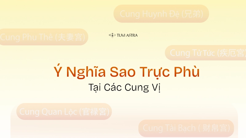 Ý nghĩa của sao Trực Phù khi tại các cung vị