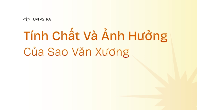 Sao Văn Xương trong Tử Vi Đẩu Số