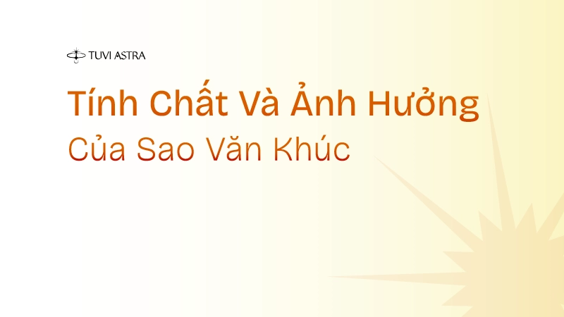 Sao Văn Khúc trong Tử Vi Đẩu Số