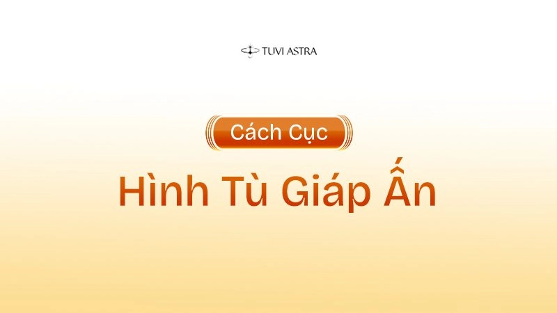 Ý nghĩa cách cục Hình Tù Giáp Ấn